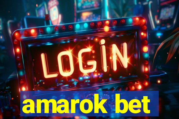 amarok bet